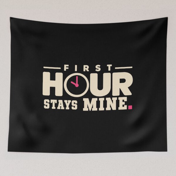 Item preview, First Hour Stays Mine, Digital Boundary Productivity Tee designed and sold by PhylonBoxx.