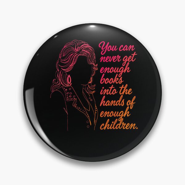 Item preview, You Can Never Get Enough Books Into The Hands Of Enough Children Dolly Quote Fan Apparel designed and sold by slmfams.