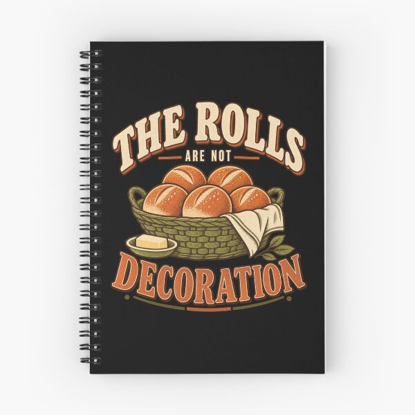 Item preview, The Rolls Are Not Decoration, Thanksgiving Bread Tee designed and sold by PhylonBoxx.