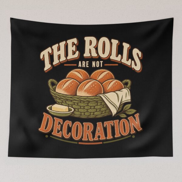 Item preview, The Rolls Are Not Decoration, Thanksgiving Bread Tee designed and sold by PhylonBoxx.