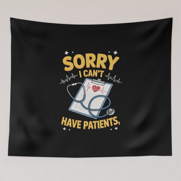 Item preview, SORRY I CAN’T HAVE PATIENT designed and sold by jkrphoto.