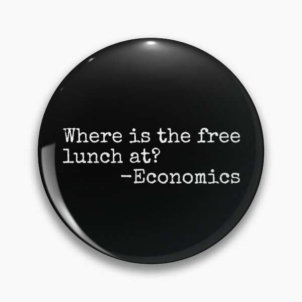 Item preview, Where Is The Free Lunch At Funny Economics Teacher Gear designed and sold by DynamicDesign.