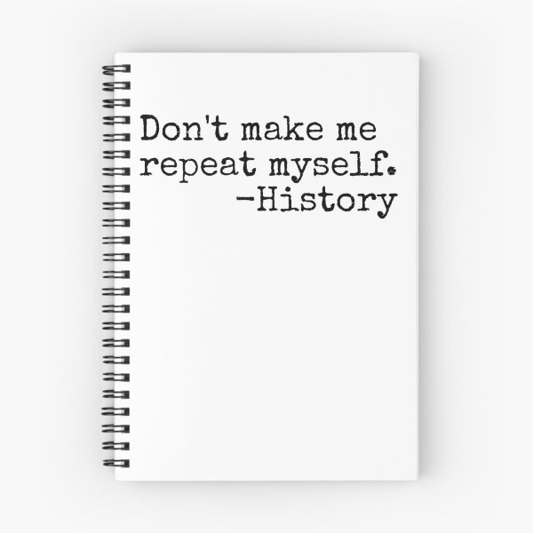 Item preview, Don't Make Me Repeat Myself Funny History Teacher Gear designed and sold by DynamicDesign.