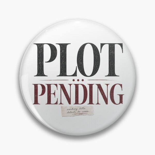 Item preview, Plot Pending – Minimal Funny Writer Typography designed and sold by Golden Era Studio.