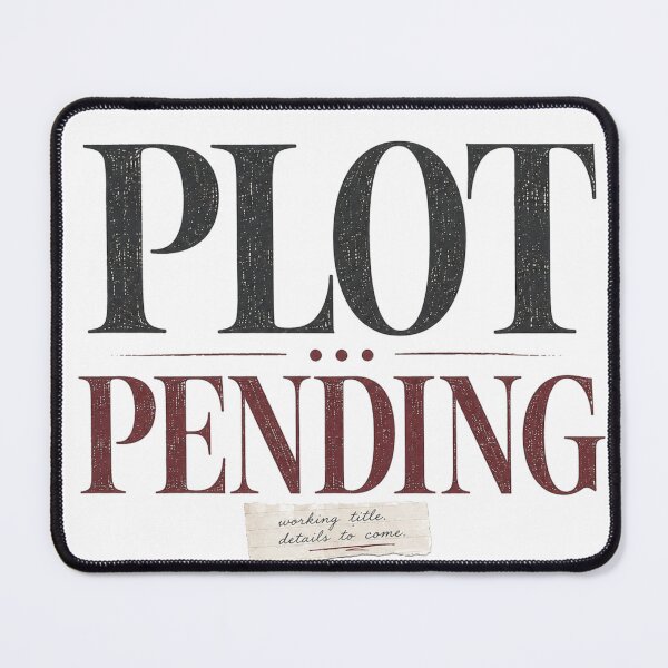 Item preview, Plot Pending – Minimal Funny Writer Typography designed and sold by Golden Era Studio.