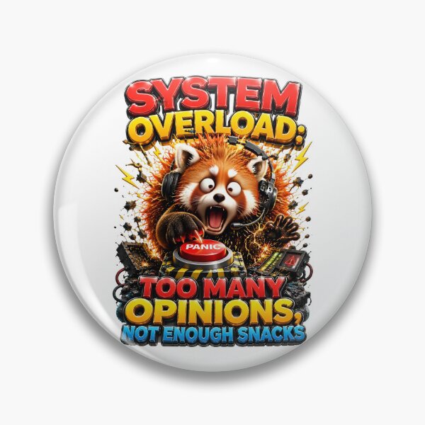 Item preview, System Overload Too Many Opinions Not Enough Snacks designed and sold by Sovereign Supply Co..