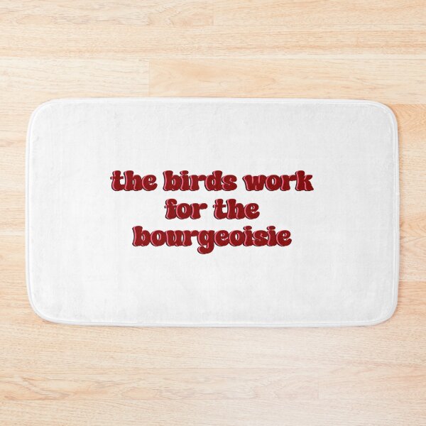 Item preview, Birds work for the bourgeoisie memes designed and sold by designing01Ar3.