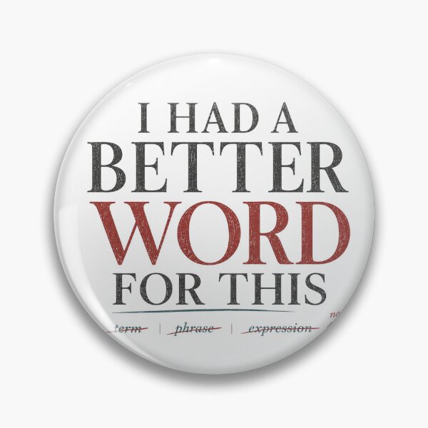 Item preview, I Had a Better Word for This – Funny Writer Typography Shirt designed and sold by Golden Era Studio.