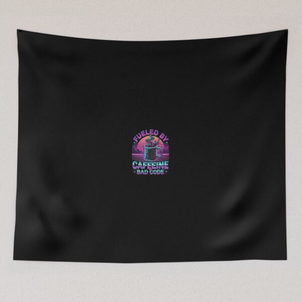 Item preview, Fueled By Caffeine And Bad Code Retro Synthwave Developer designed and sold by eihabo.