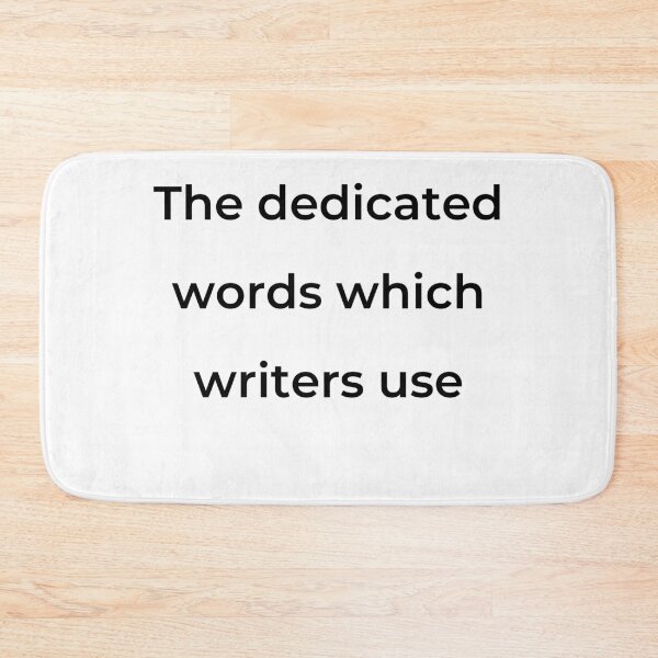 Item preview, “The dedicated words which writers use” - print black designed and sold by ariksworld.