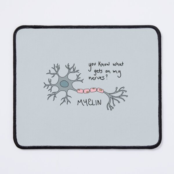 Item preview, You know what gets on my nerves myelin pun    designed and sold by Nathan-Store.
