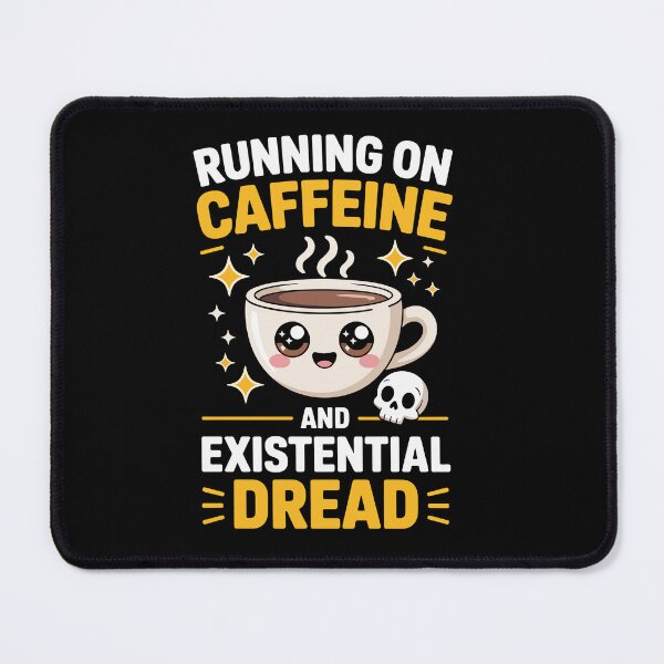 Item preview, RUNNING ON CAFFEINE AND EXISTENTIAL DREAD designed and sold by jkrphoto.
