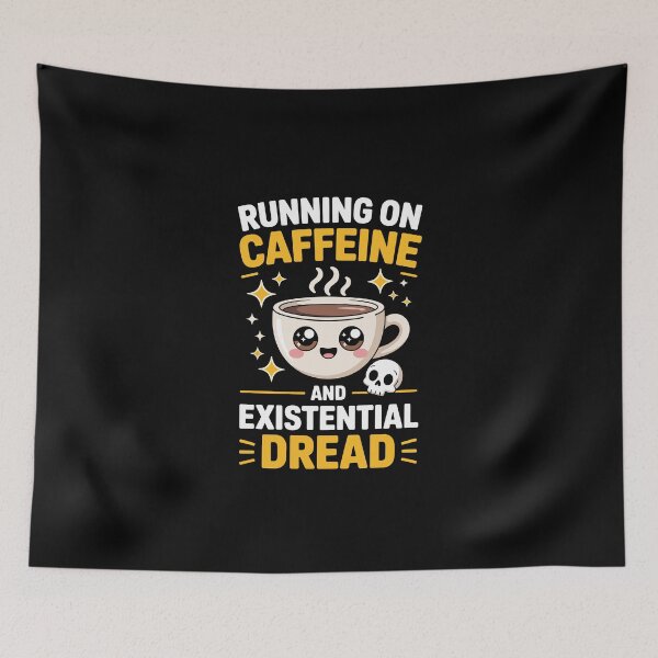 Item preview, RUNNING ON CAFFEINE AND EXISTENTIAL DREAD designed and sold by jkrphoto.