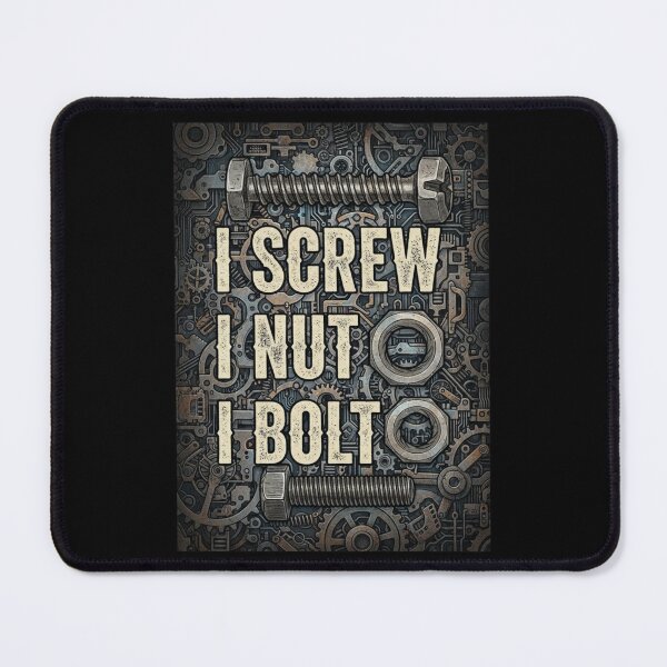 Item preview, I Screw I Nut I Bolt 1 designed and sold by Positive&FunnyThings.