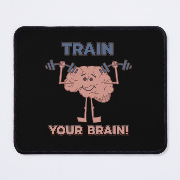 Item preview, Train Your Brain - Funny Neuroscience Quote Gift   designed and sold by Nathan-Store.