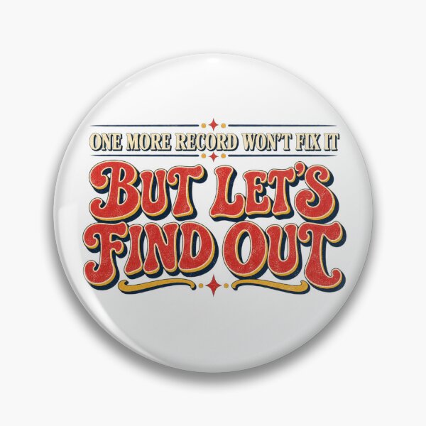 Item preview, One More Record Won’t Fix It But Let’s Find Out Vinyl Humor Tee designed and sold by Golden Era Studio.