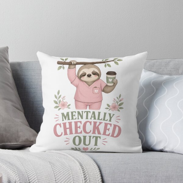 Item preview, Mentally Checked Out | Funny Sloth CNA Shirt designed and sold by justsuestudio.