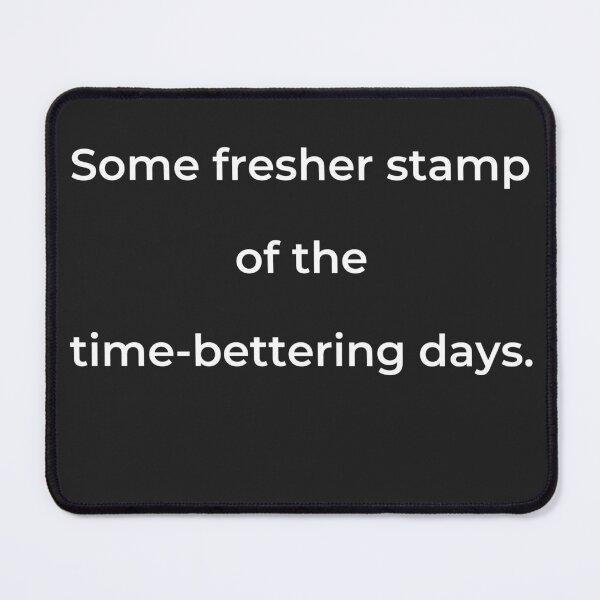 Item preview, “Some fresher stamp of the time-bettering days.” - print white designed and sold by ariksworld.