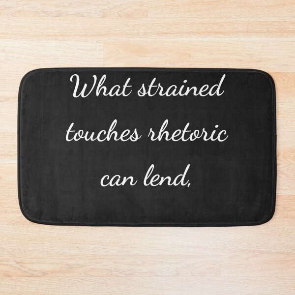 Item preview, “What strained touches rhetoric can lend,” - handwriting white designed and sold by ariksworld.