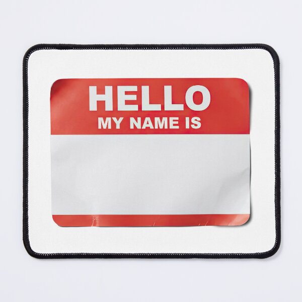 Item preview, Blank Hello My Name Is Name Tag designed and sold by VFXguy.
