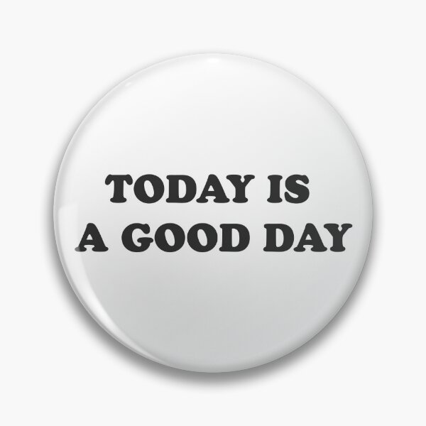 Item preview, Today is a good day - Positive vibes designed and sold by GoMyms.