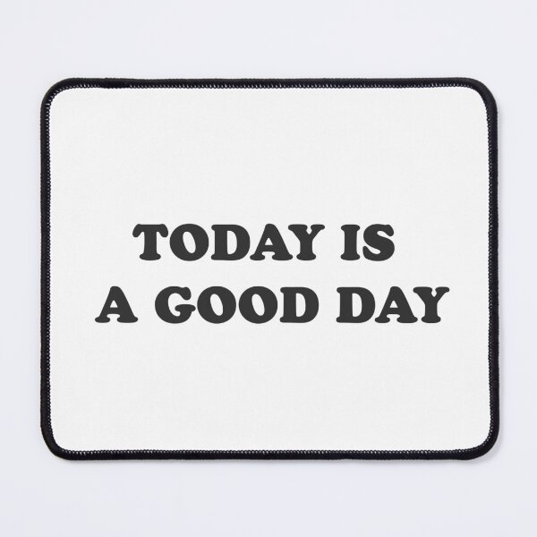 Item preview, Today is a good day - Positive vibes designed and sold by GoMyms.