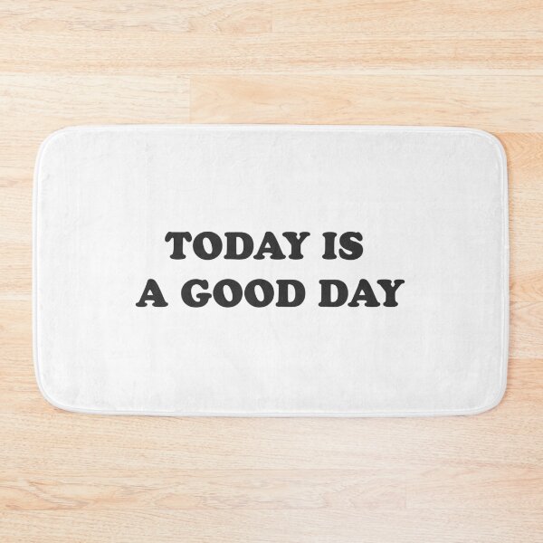 Item preview, Today is a good day - Positive vibes designed and sold by GoMyms.