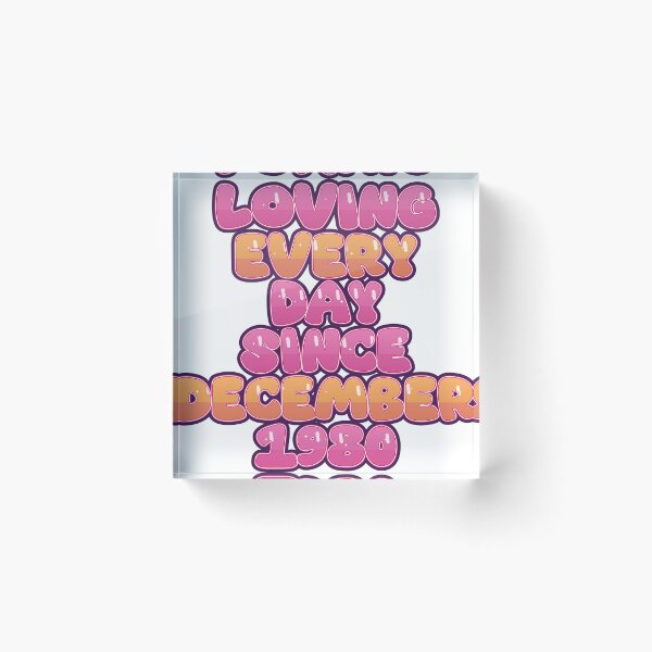 Item preview, LOVING EVERY DAY SINCE DECEMBER 1980 designed and sold by TheIconSmith.