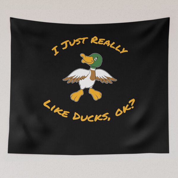 Item preview, I Just Really Like Ducks Ok designed and sold by Kieran Abbott.