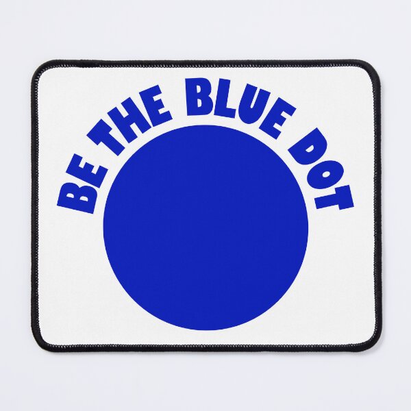 Item preview, Be The Blue Dot designed and sold by theblueofmyeye.