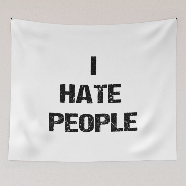 Item preview, I Hate People Antisocial Introvert Design designed and sold by Loona97.