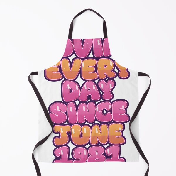 Item preview, LOVING EVERY DAY SINCE JUNE 1981 designed and sold by TheIconSmith.