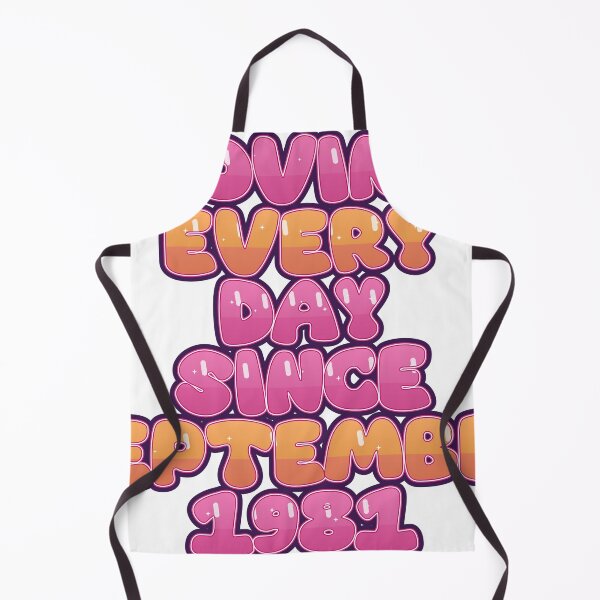 Item preview, LOVING EVERY DAY SINCE SEPTEMBER 1981 designed and sold by TheIconSmith.