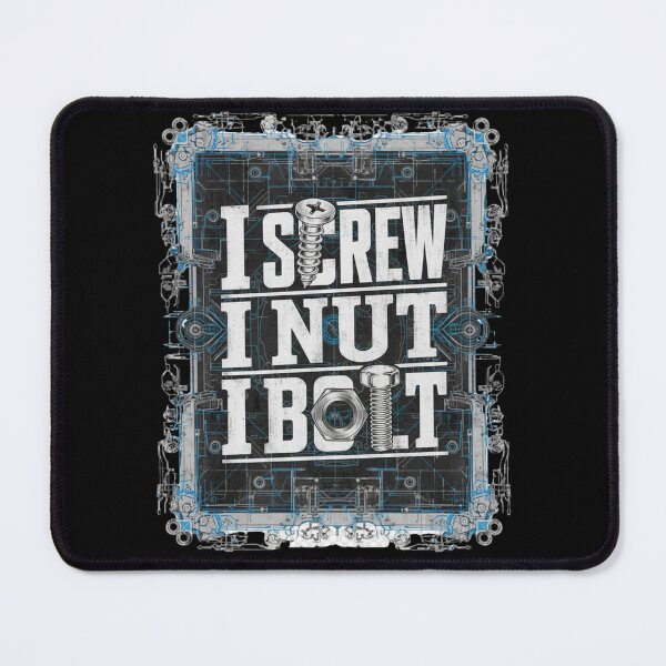 Item preview, I Screw I Nut I Bolt 3 designed and sold by Positive&FunnyThings.