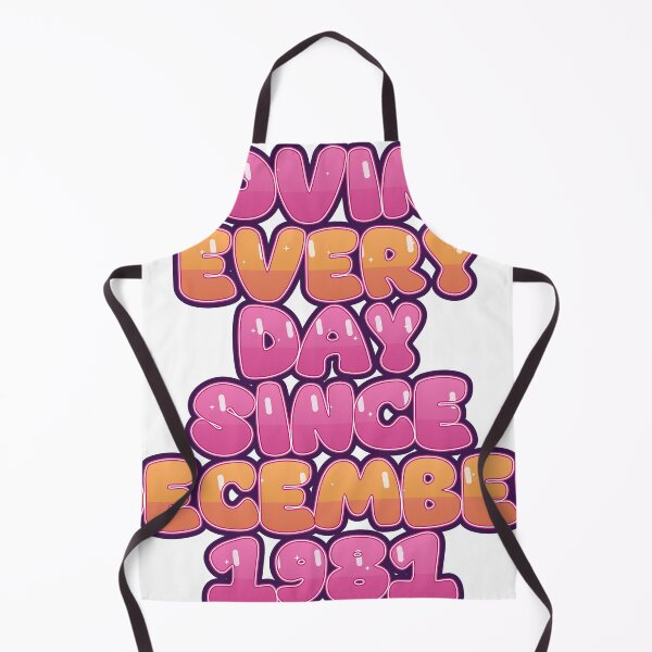 Item preview, LOVING EVERY DAY SINCE DECEMBER 1981 designed and sold by TheIconSmith.