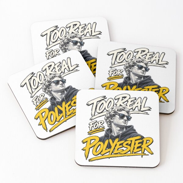 Item preview, Too Real for Polyester designed and sold by Fun Intended.