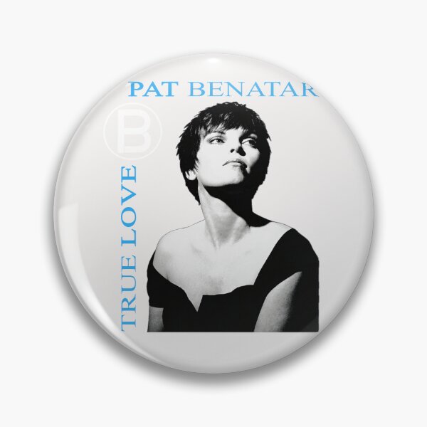 Item preview, PAT BENATAR TRUE LOVE designed and sold by T9AXER.