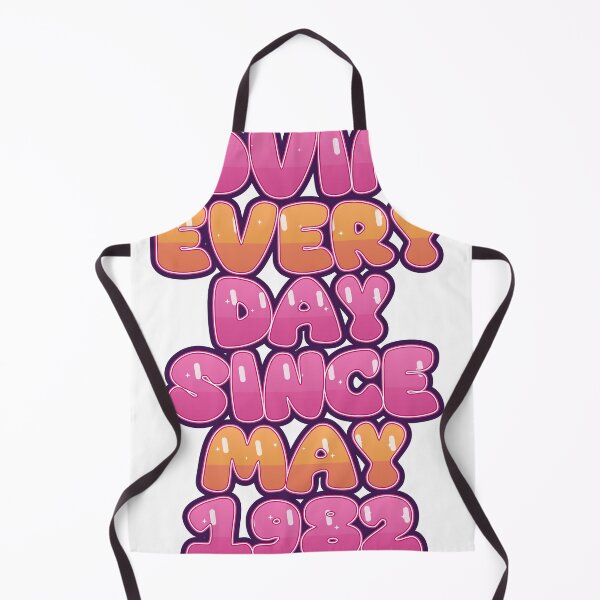 Item preview, LOVING EVERY DAY SINCE MAY 1982 designed and sold by TheIconSmith.