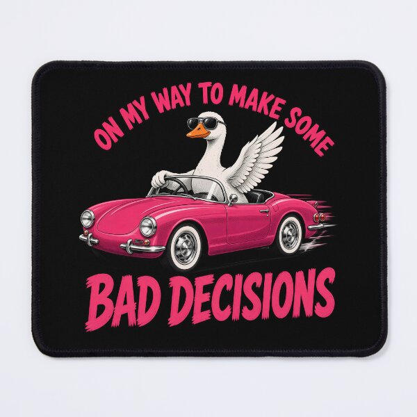 Item preview, On My Way To Make Some Bad Decisions designed and sold by TshirtsOnline-.