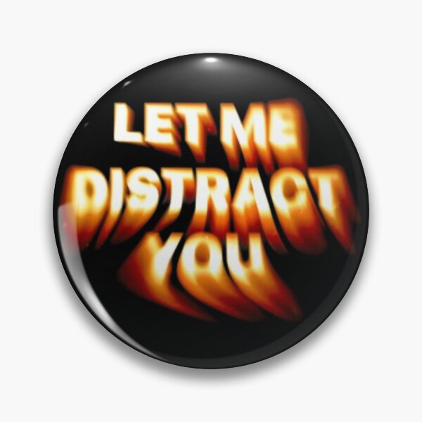Item preview, Let Me Distract You designed and sold by West'Art.