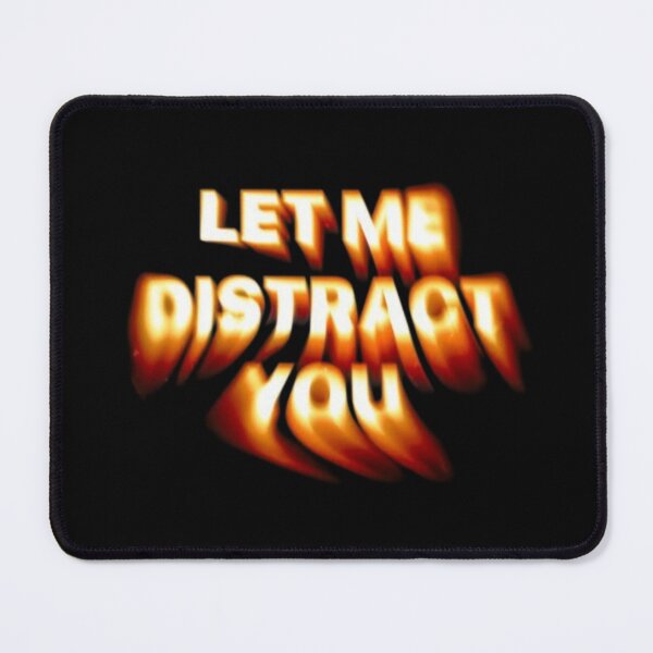 Item preview, Let Me Distract You designed and sold by West'Art.