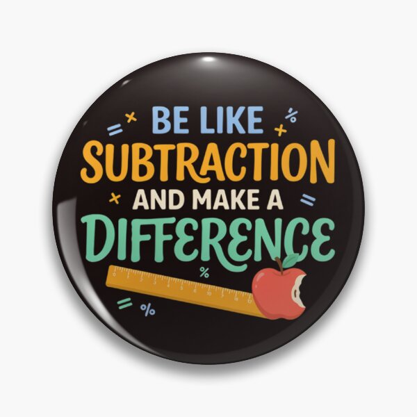Item preview, Be Like Subtraction And Make A Difference Math Teacher Pun designed and sold by Malaryk.