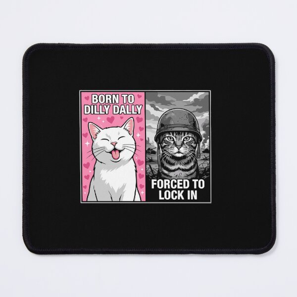 Item preview, Born To Dilly Dally Forced To Lock In Funny Cat Meme Cat Lover designed and sold by PopStars1993.