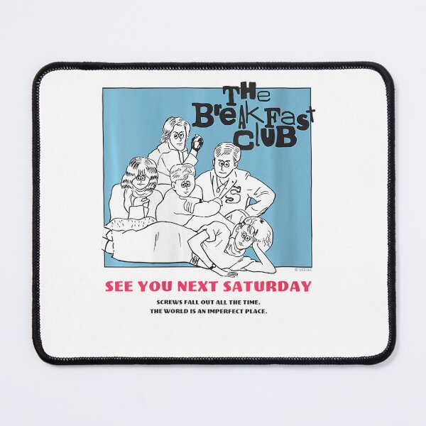 Item preview, The Breakfast Club See You Next Saturday Design designed and sold by wendywildartt.