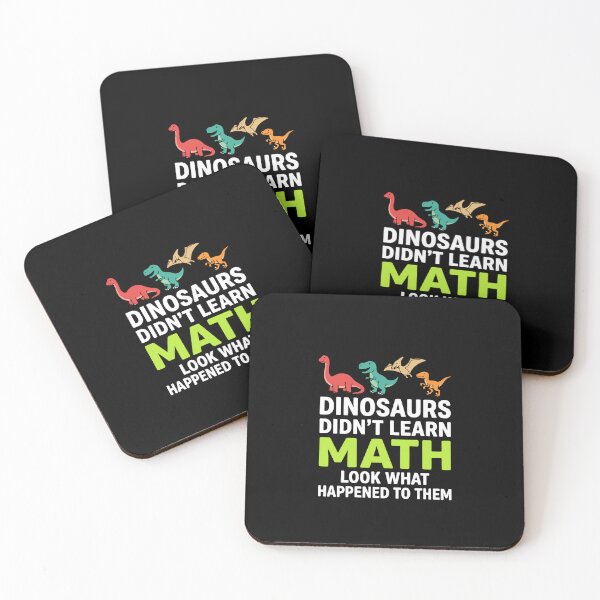 Item preview, Dinosaurs Didn't Learn Math Look What Happened To Them Funny Education Student Teacher designed and sold by PopStars1993.