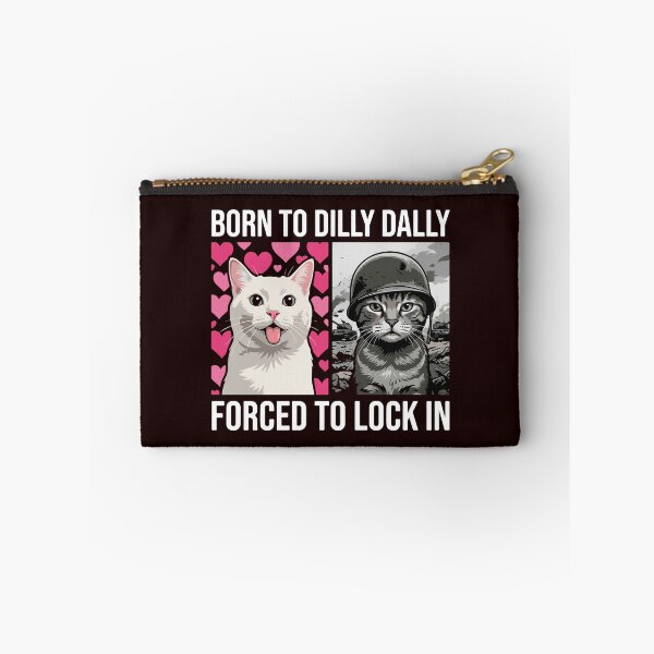 Item preview, Born To Dilly Dally Forced To Lock In Cat Life Struggle designed and sold by PopStars1993.
