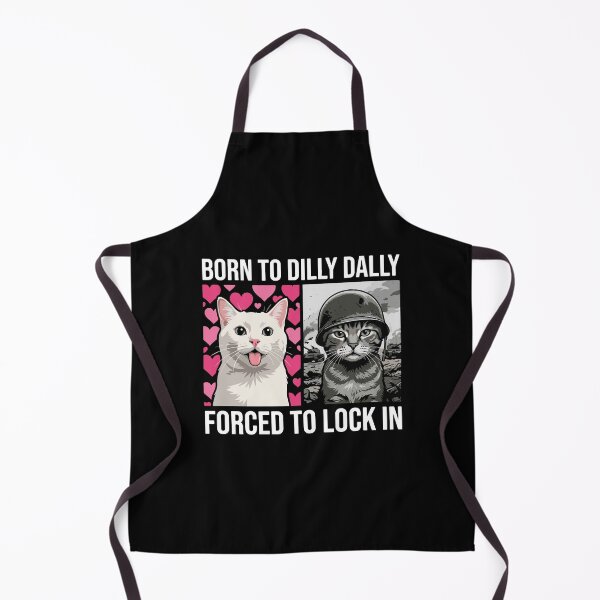 Item preview, Born To Dilly Dally Forced To Lock In Cat Life Struggle designed and sold by PopStars1993.
