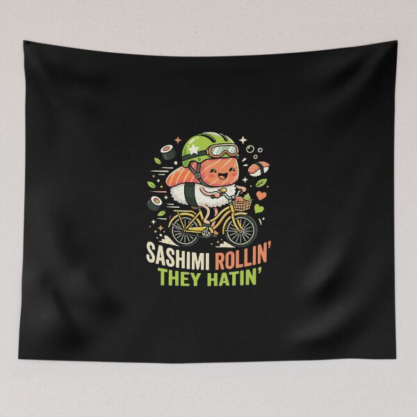 Item preview, Sashimi Rollin' They Hatin' Funny Sushi Foodie Cyclist Pun designed and sold by PopStars1993.