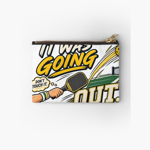 Item preview, It Was Going Out Wide Pickleball Don't Touch It Player Humor designed and sold by zhivago1980.