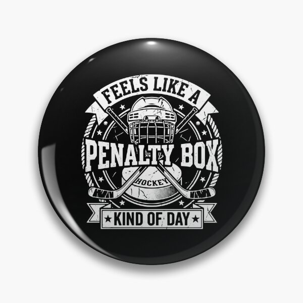Item preview, Feels Like A Penalty Box Hockey Kind Of Day Ice Hockey Player Fan designed and sold by PopStars1993.